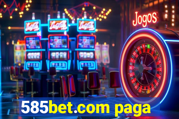 585bet.com paga